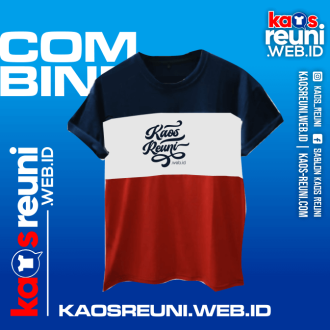 Kombinasi Kaos Reuni